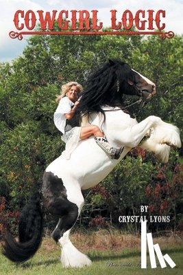 Lyons, Crystal - Cowgirl Logic