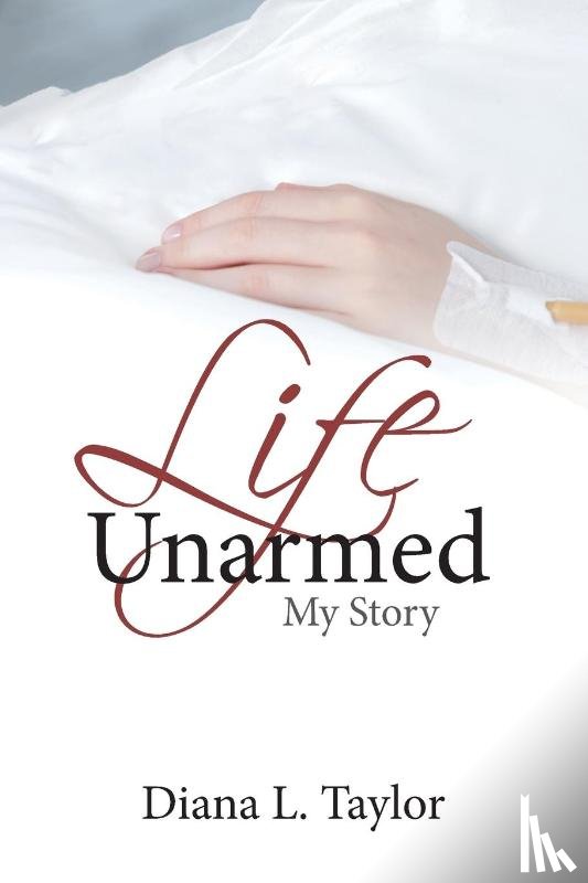 Taylor, Diana - Life Unarmed