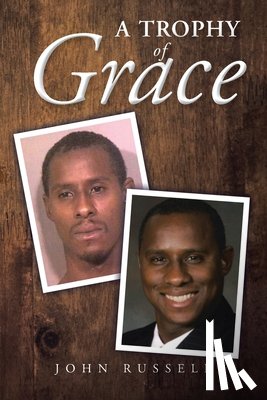Russell, John - A Trophy of Grace