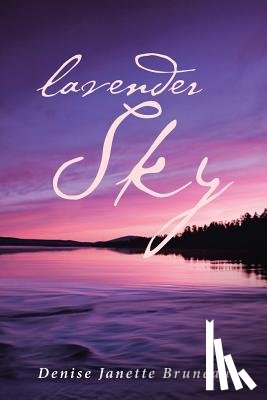 Bruneau, Denise Janette - Lavender Sky