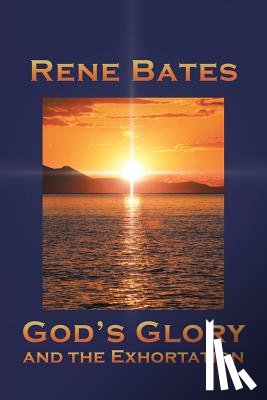 Bates, Rene - God's Glory