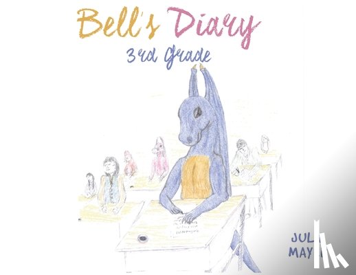 Mayer, Julie - Bell's Diary 3rd Grade
