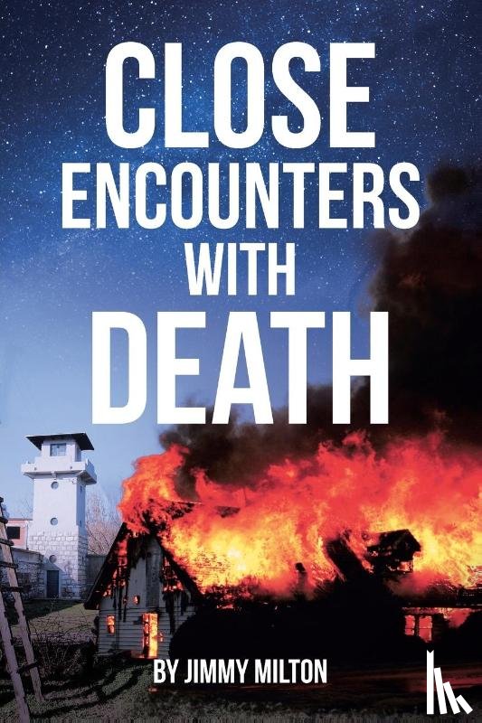 Milton, Jimmy - Close Encounters With Death