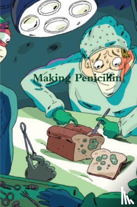 World Health - Making Penicillin