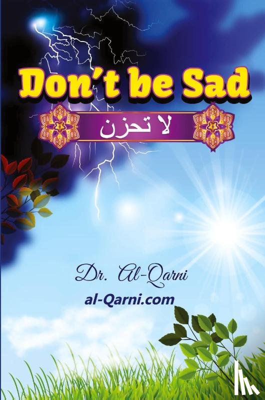 Dr Al-Qarni - Don't Be Sad