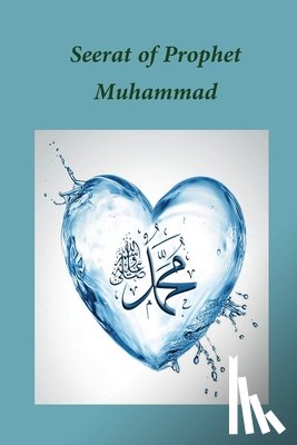 Ibn Kathir - Seerat of Prophet Muhammad