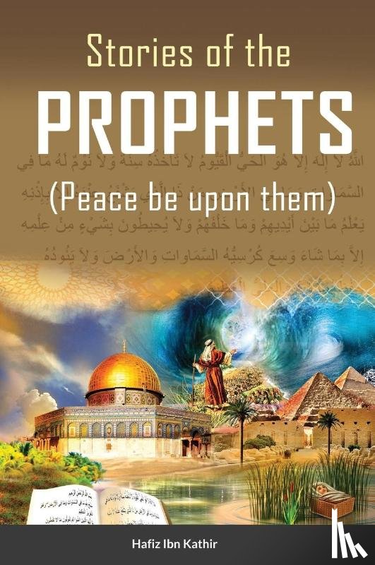 Hafiz Ibn Kathir - Stories of the Prophets (TM)