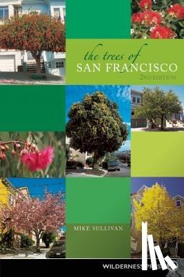 Sullivan, Michael - The Trees of San Francisco