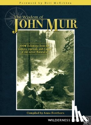 Rowthorn, Anne - Wisdom of John Muir
