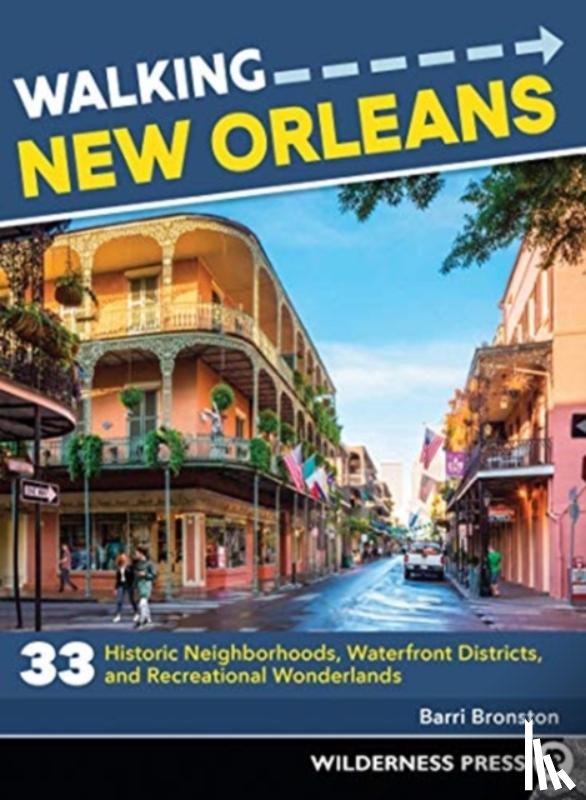 Bronston, Barri - Walking New Orleans