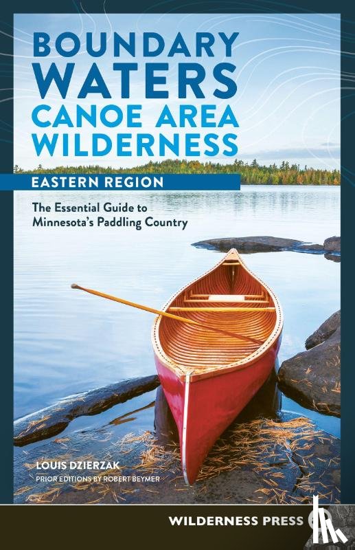 Dzierzak, Louis - Boundary Waters Canoe Area Wilderness, Eastern Region
