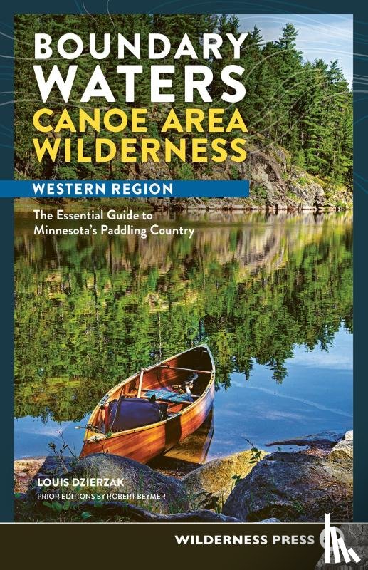 Dzierzak, Louis - Boundary Waters Canoe Area Wilderness, Western Region