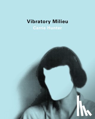 Hunter, Carrie - Vibratory Milieu