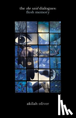 Oliver, Akilah - the she said dialogues