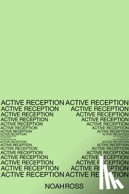 Ross, Noah - Active Reception