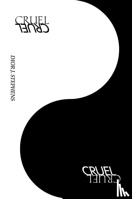 Stephens, Dior J. - CRUEL/CRUEL