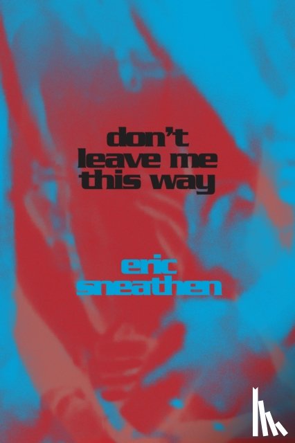 Sneathen, Eric - Don't Leave Me This Way