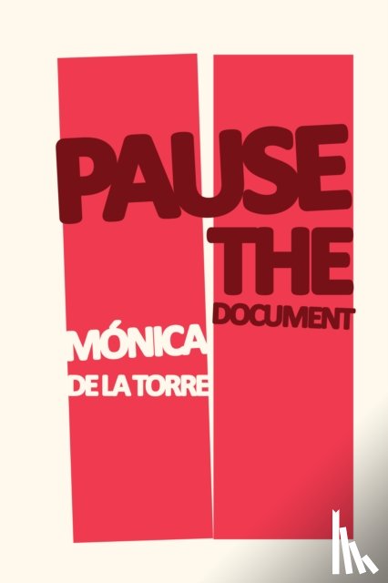 de la Torre, Mnica - Pause the Document