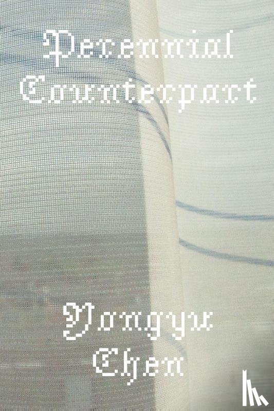 Chen, Yongyu - Perennial Counterpart