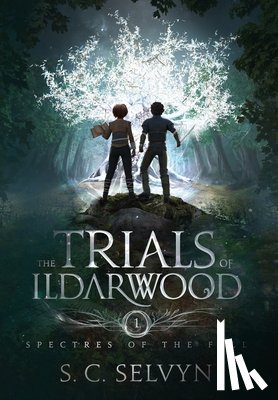 Selvyn, S C - The Trials of Ildarwood
