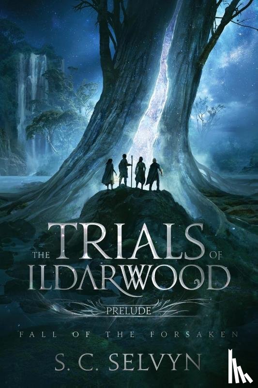 Selvyn, S. C. - The Trials of Ildarwood