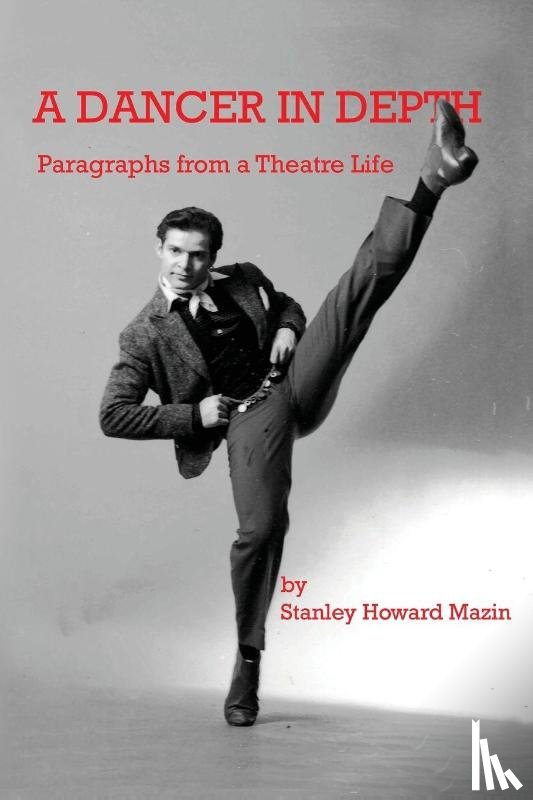 Mazin, Stanley Howard - A Dancer in Depth