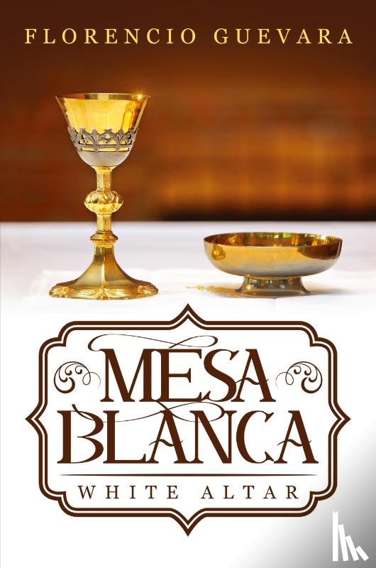 Guevara, Florencio - Mesa Blanca