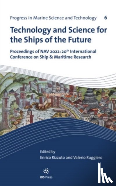  - Technology and Science for the Ships of the Future