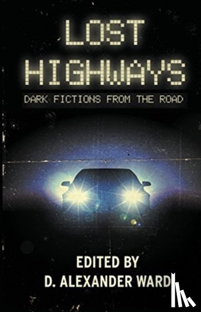 Janz, Jonathan, Lansdale, Joe R, Youers, Rio - Lost Highways