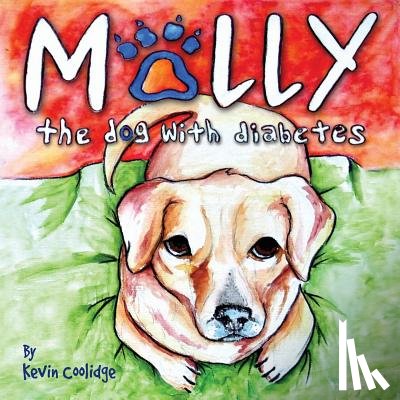 Coolidge, Kevin - Molly, The Dog with Diabetes