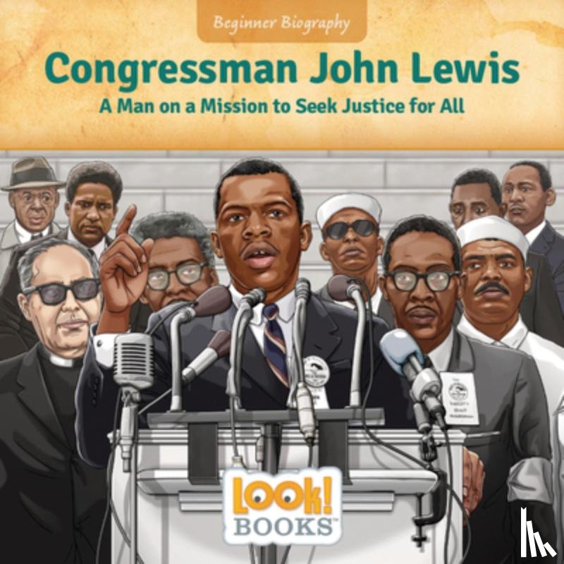 Walters, Jennifer Marino - Congressman John Lewis: A Man on a Mission to Seek Justice for All