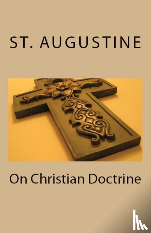 Augustine, St - On Christian Doctrine