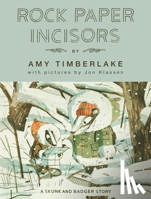 Timberlake, Amy - Rock Paper Incisors: A Skunk and Badger Story