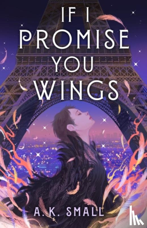 Small, A.K. - If I Promise You Wings