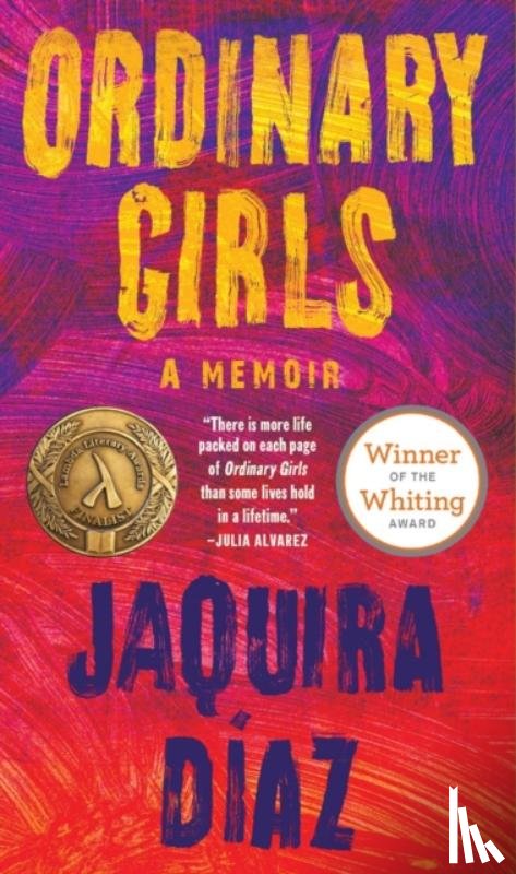 Diaz, Jaquira - Ordinary Girls