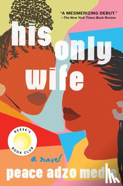 Medie, Peace Adzo - Medie, P: His Only Wife