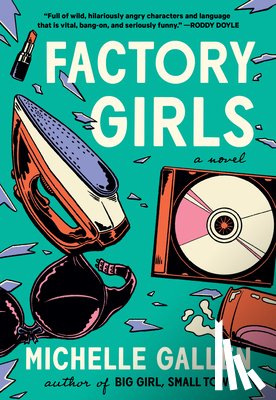 Gallen, Michelle - Factory Girls