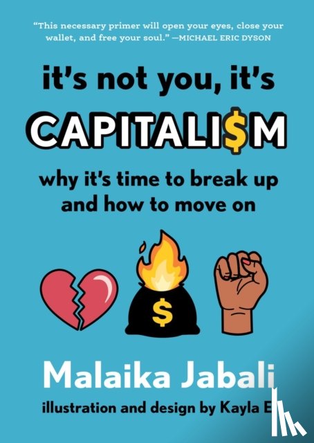 Jabali, Malaika - It's Not You, It's Capitalism