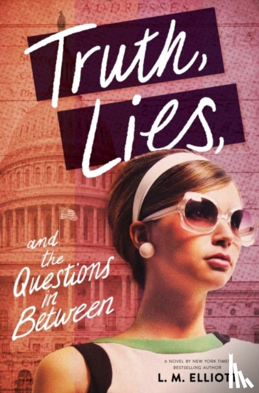 Elliott, L.M. - Truth, Lies, and the Questions in Between