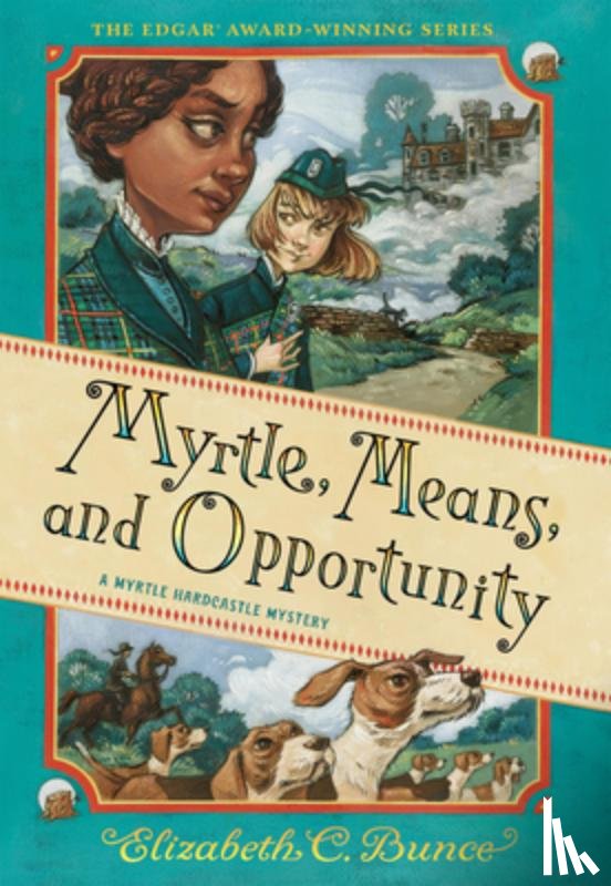Bunce, Elizabeth C. - Myrtle, Means, and Opportunity (Myrtle Hardcastle Mystery 5)