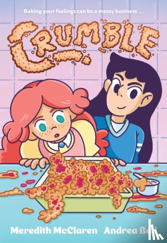 McClaren, Meredith - Crumble (A Graphic Novel)