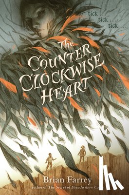 Farrey, Brian - The Counterclockwise Heart