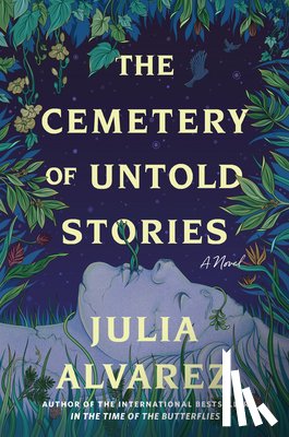 Alvarez, Julia - Alvarez, J: Cemetery of Untold Stories