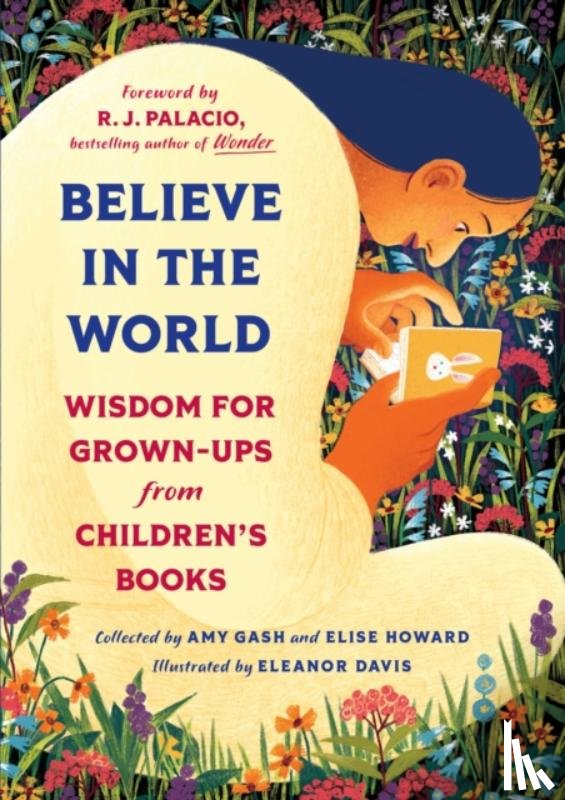 Gash, Amy (Senior Editor, Howard, Elise - Believe In the World