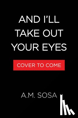 Sosa, Allan Martin Nava - And I'll Take Out Your Eyes