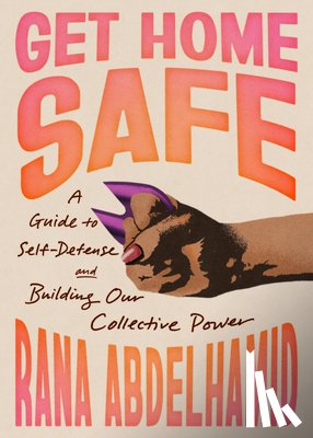 Abdelhamid, Rana - Get Home Safe