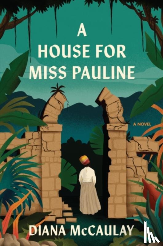 McCaulay, Diana - A House for Miss Pauline
