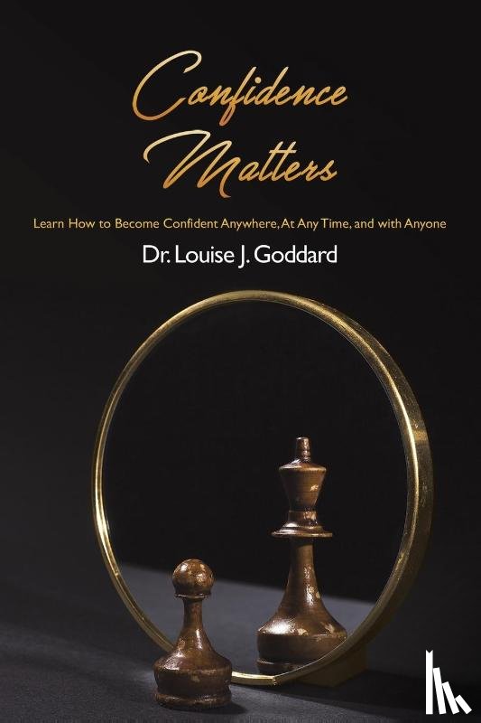 Goddard, Dr. Louise J. - Confidence Matters