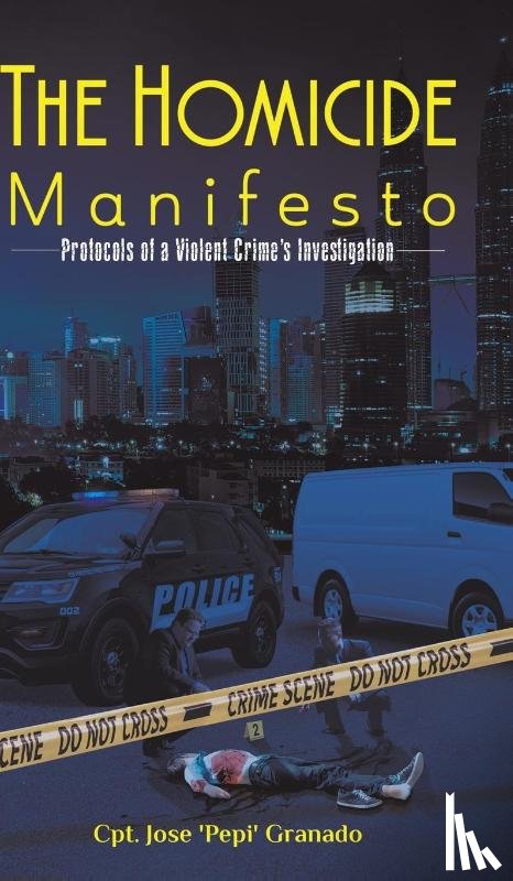 Granado, Cpt Jose 'pepi' - The Homicide Manifesto