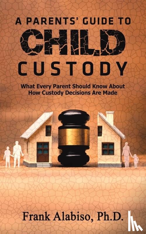 Alabiso, Frank - A Parents' Guide to Child Custody